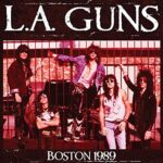 L.A. GUNS – BOSTON 1989