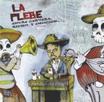 LA PLEBE – ENTRE CERVEZA, RITMO Y EMOCION