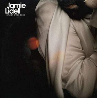 JAMIE LIDELL – LITTLE BIT OF FEEL GOOD