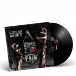 LIFE OF AGONY – A PLACE WHERE THERE’S NO MORE PAIN