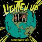 LIGHTEN UP – ABSOLUTELY NOT