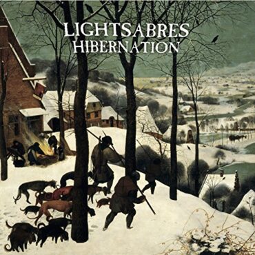 LIGHTSABRES – HIBERNATION