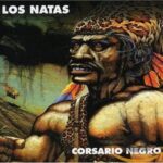 LOS NATAS – CORSARIO NEGRO