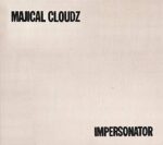 MAJICAL CLOUDZ – IMPERSONATOR