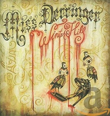 MISS DERRINGER – WINTER HILL