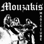 MOUZAKIS – MAGIC TUBE