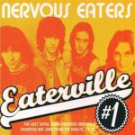 NERVOUS EATERS – EATERVILLE VOL.1