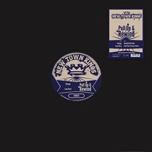 New Town Kings Pull Up & Rewind