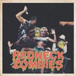 O.S.T. – REDNECK ZOMBIES