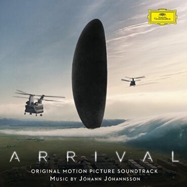 O.S.T./JOHANN JOHANNSSON – ARRIVAL