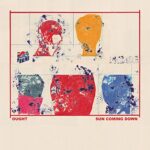 OUGHT – SUN COMING DOWN (180 GR)