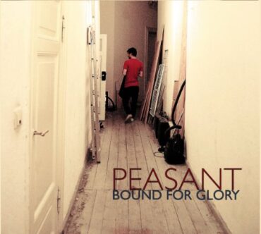 PEASANT – BOUND FOR GLORY