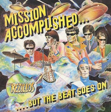 THE REZILLOS – MISSION ACCOMPLISHED.. BUT THE BEAT GOES ON (180 G