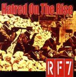 RF7 – HATRED ON THE RISE