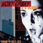 ROXY EPOXY & THE REBOUND – BAND-AIDS ON BULLET HOLES