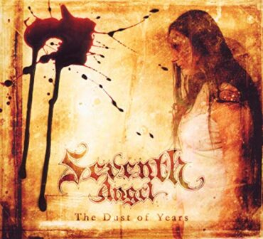 SEVENTH ANGEL – THE DUST OF YEARS