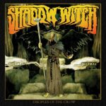 SHADOW WITCH – DISCIPLES OF THE CROW