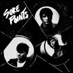 SORE POINTS – NOT ALRIGHT EP