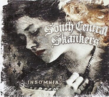 SOUTH CENTRAL SKANKERS – INSOMNIA