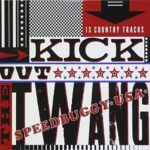 SPEEDBUGGY USA – KICK OUT THE TWANG