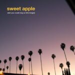 SWEET APPLE (W/MARK LANEGAN) – WISH YOU COULD STAY (A LITTLE LONGER)