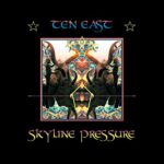 TEN EAST – SKYLINE PRESSURE