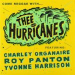 THEE HURRICANES – COME REGGAE WITH…