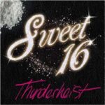 THUNDERHEIST – SWEET 16