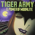 TIGER ARMY – TIGER ARMY II: POWER OF MOONLIGHT