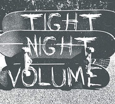 TIGHT NIGHT – VOLUME