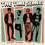 THE TIME SELLERS – GOOD TIMES EP