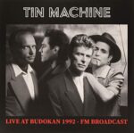 TIN MACHINE – LIVE AT THE BUDOKAN 1992