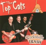 TOP CATS – ROCKABILLY TRASH