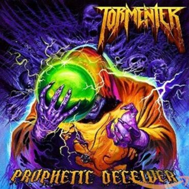 TORMENTER – PROPHETIC DECEIVER