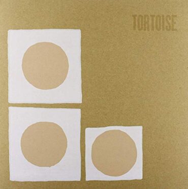 TORTOISE – TORTOISE (RE-ISSUE)