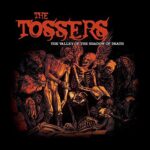 TOSSERS – THE VALLEY OF THE SHADOW OF DEATH