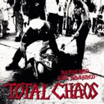 TOTAL CHAOS – BATTERED & SMASHED