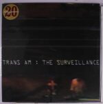 TRANS AM – THE SURVEILLANCE