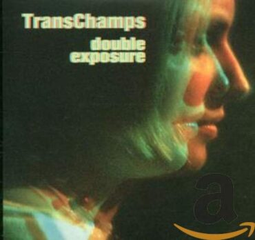 TRANS CHAMPS – DOUBLE EXPOSURE