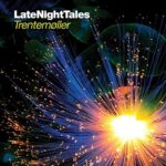 TRENTEMOLLER – LATE NIGHT TALES: TRENTEMOLLER