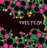 TRISTEZA – ESPUMA