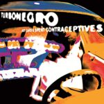 TURBONEGRO – HOT CARS & USED CONTRACEPTIVES (BLACK)