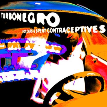 TURBONEGRO – HOT CARS & USED CONTRACEPTIVES (ORANGE/BLACK SPLATTER)