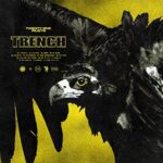 TWENTY ONE PILOTS – TRENCH