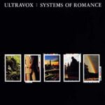 ULTRAVOX – SYSTEMS OF ROMANCE