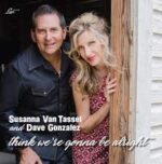 SUSANNA & DAVE GONZALEZ VAN TASSEL – THINK WE’RE GONNA BE ALRIGHT