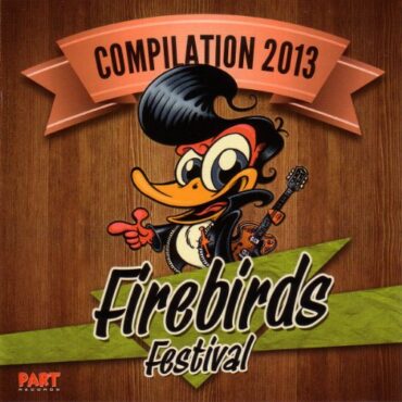 VARIOUS – FIREBIRDS FESTIVAL COMPILATION 2013