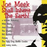 VARIOUS – JOE MEEK SHALL INHERIT EARTH VOL.1