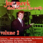 VARIOUS – JOE MEEK SHALL INHERIT EARTH VOL.2