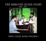 VARIOUS – MERCURY BLUES: WEST COAST VOL.1